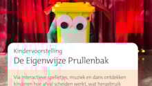 Kindervoorstelling De Eigenwijze Prullenbak